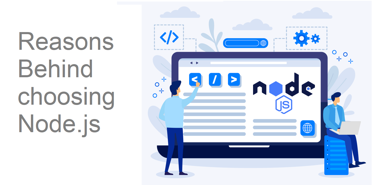 Reasons to choose nodejs