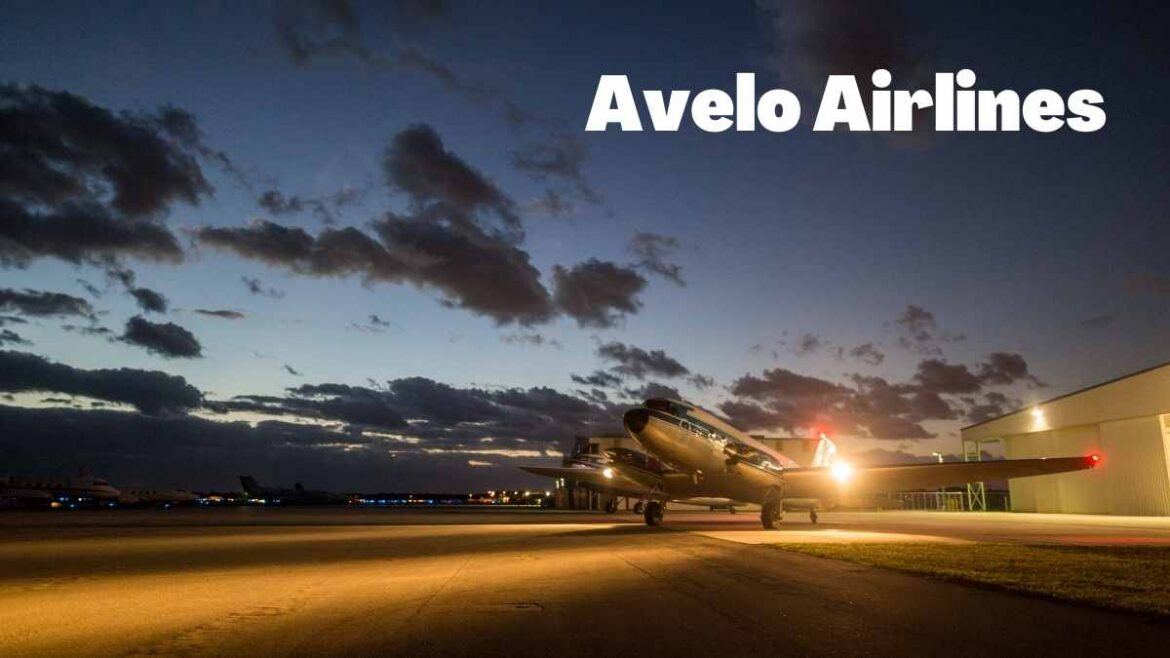 Avelo Airlines How does it Work in 2022