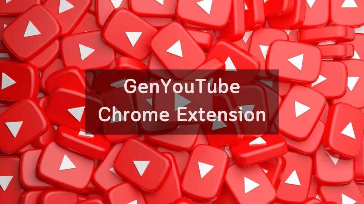 GenYouTube Download Photo Install a Chrome Extension 2022
