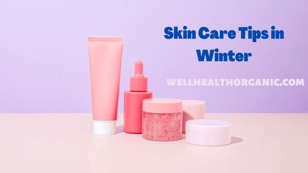 Wellhealthorganic.com Winter-skin-care-tips-home-remedies-to-keep-your-skin-moisturised